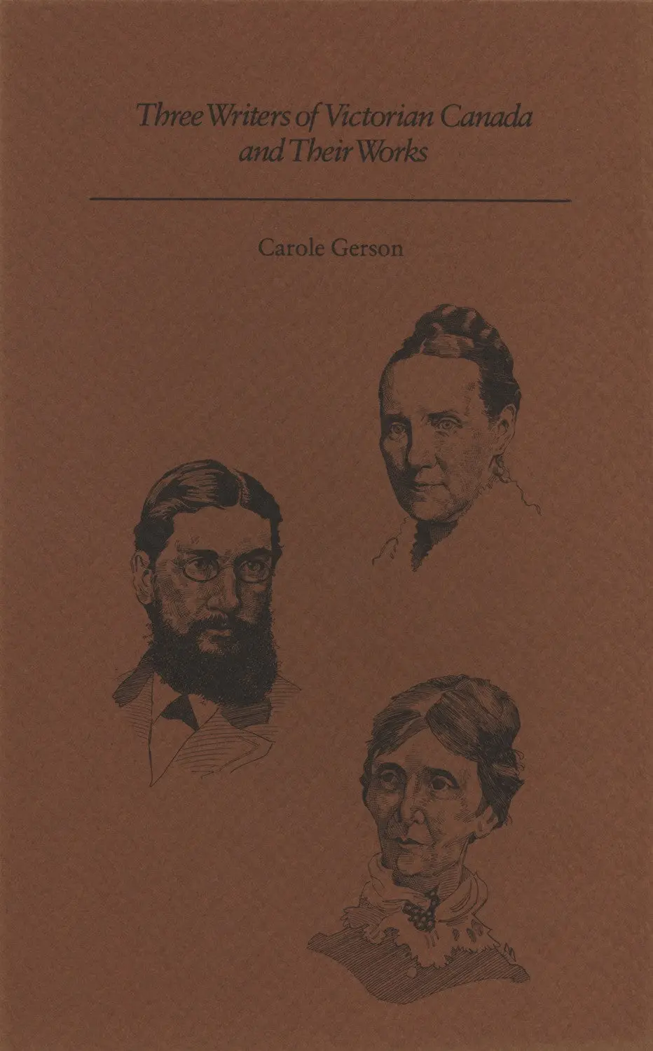 Three Writers Of Victorian Canada And Their Works 1