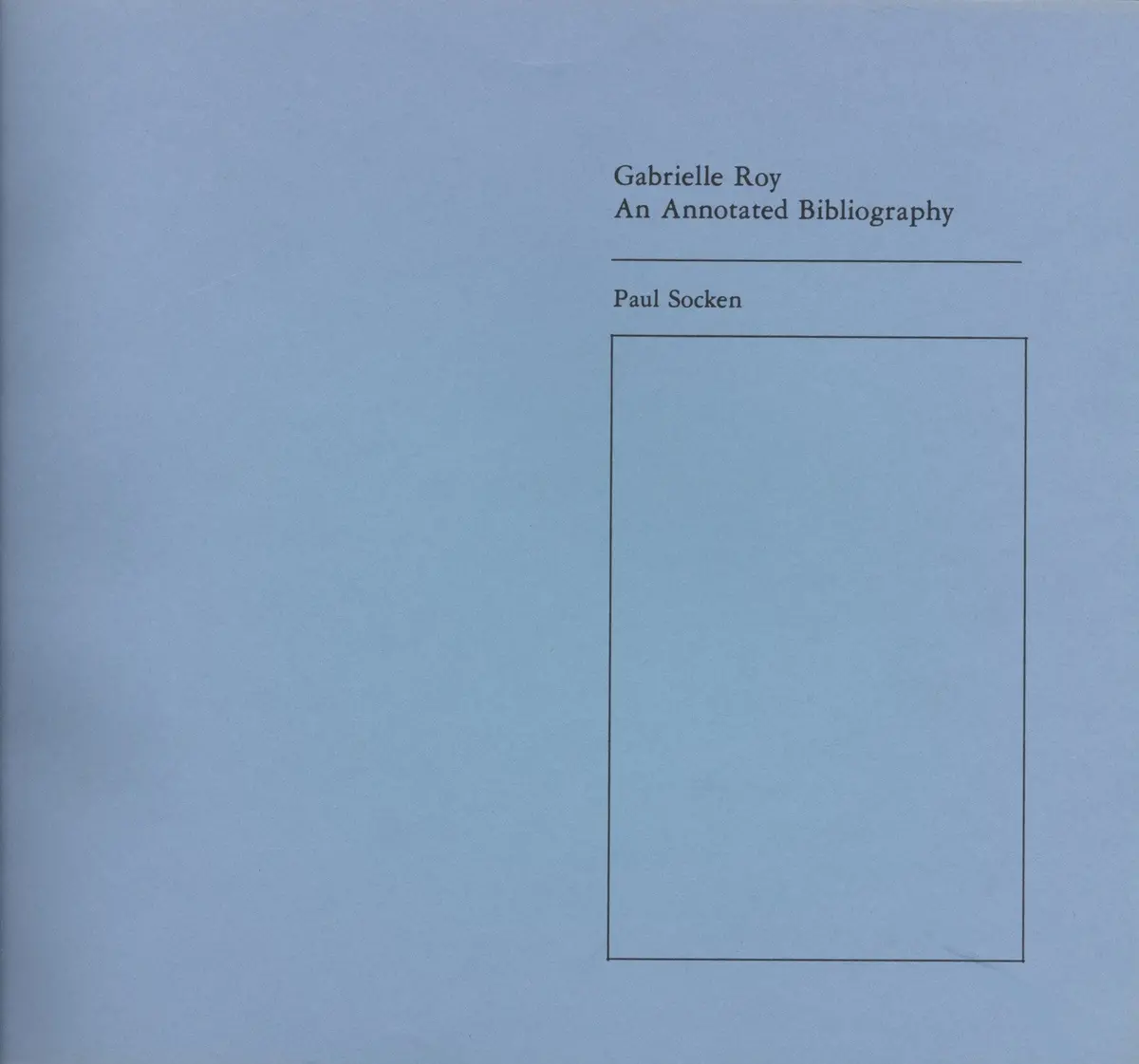 Annotated Bibliography Of Gabrielle Roy 1