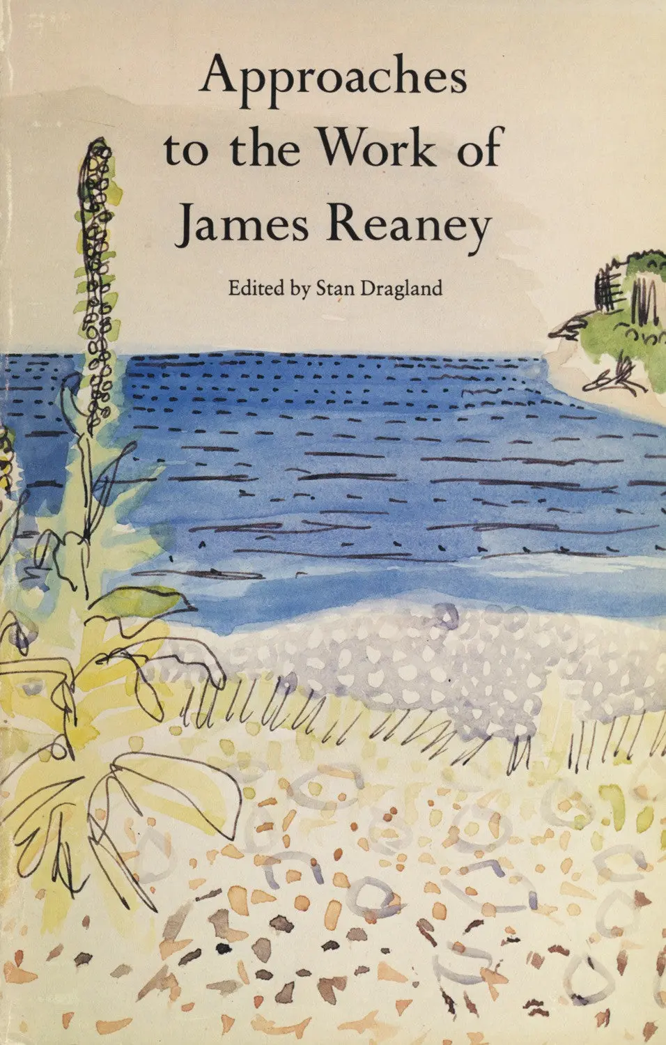 Approaches To The Work Of James Reaney 1