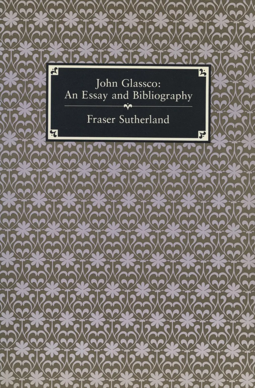 John Glassco: An Essay And Bibliography 1