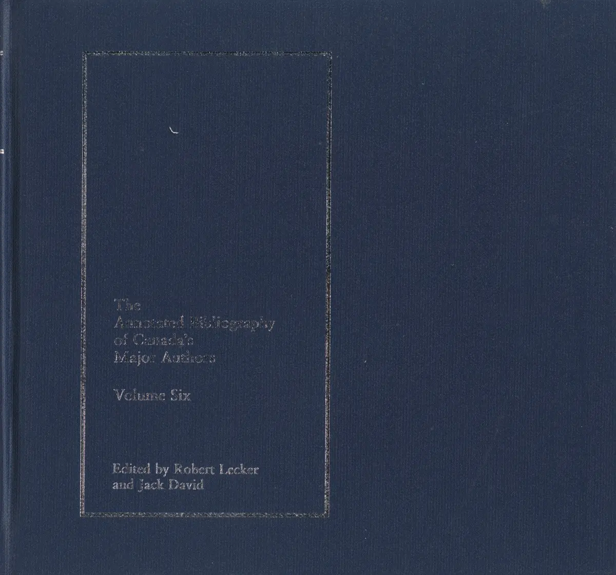 The Annotated Bibliography Of Canada's Major Authors: Margaret Avison, John Newlove, Michael Ondaatje, P.K. Page, Miriam Waddington, Phyllis Webb 1