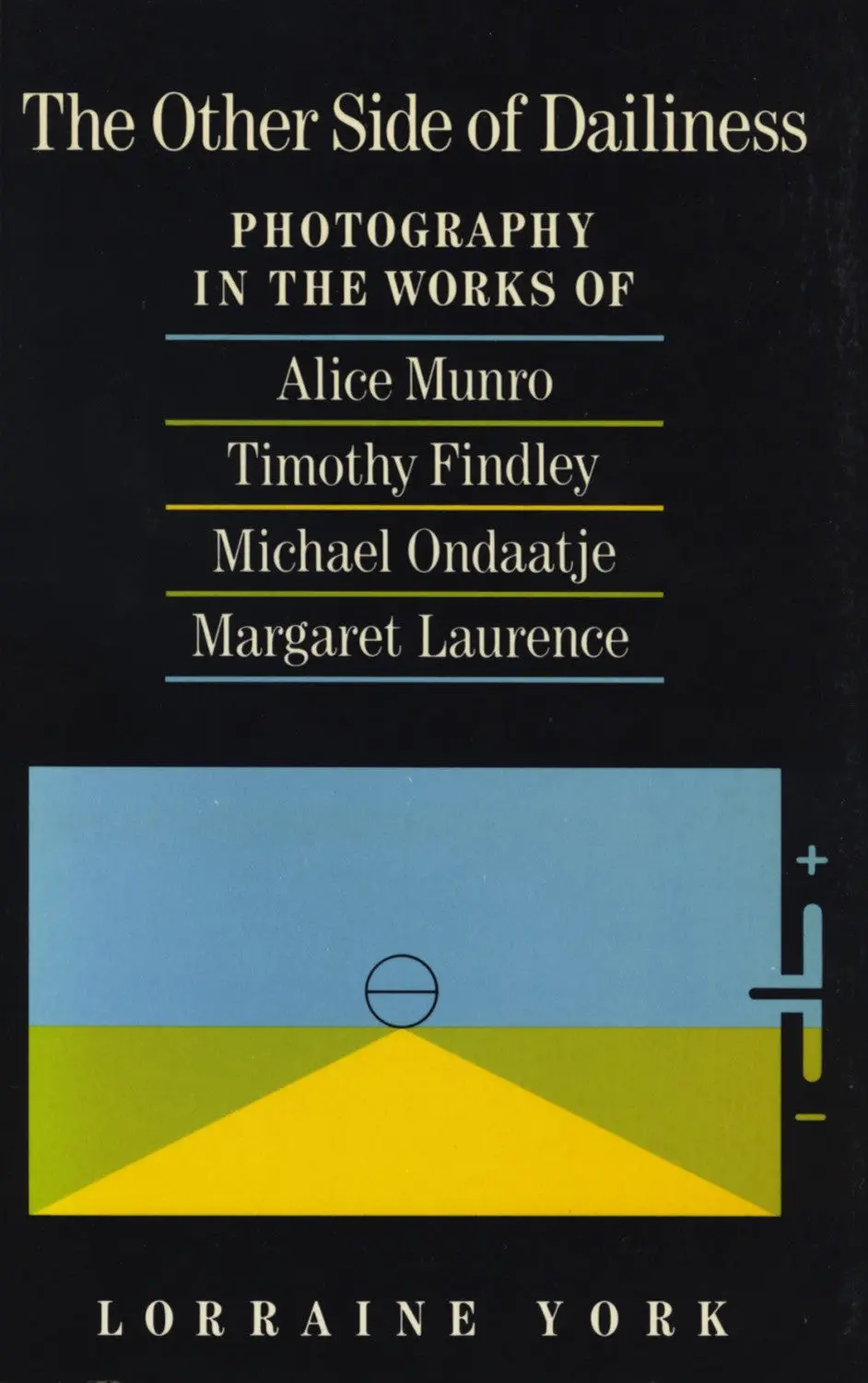 The Other Side Of Dailiness: Photography In The Works Of Alice Munro, Timothy Findley, Michael Ondaatje And Margaret Laurence 1