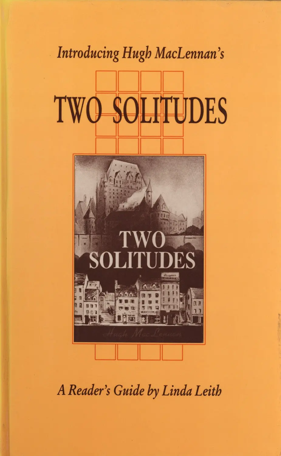 Introducing Hugh Maclennan's Two Solitudes 1