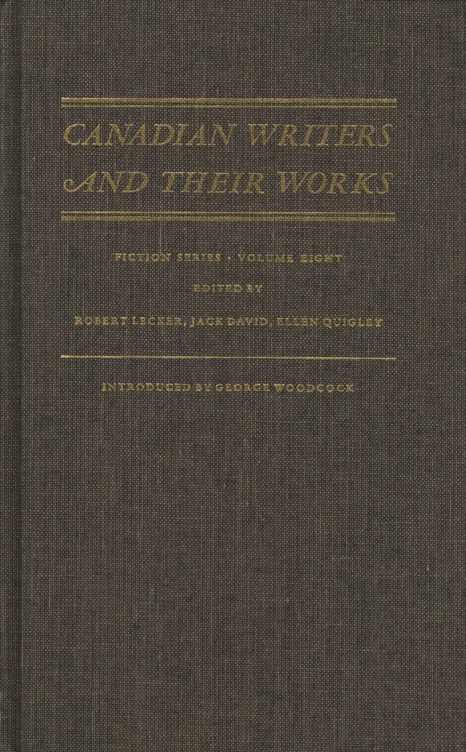 Canadian Writers And Their Works - Fiction: Norman Levine, Mavis Gallant, Audrey Thomas, And Leon Rooke 1
