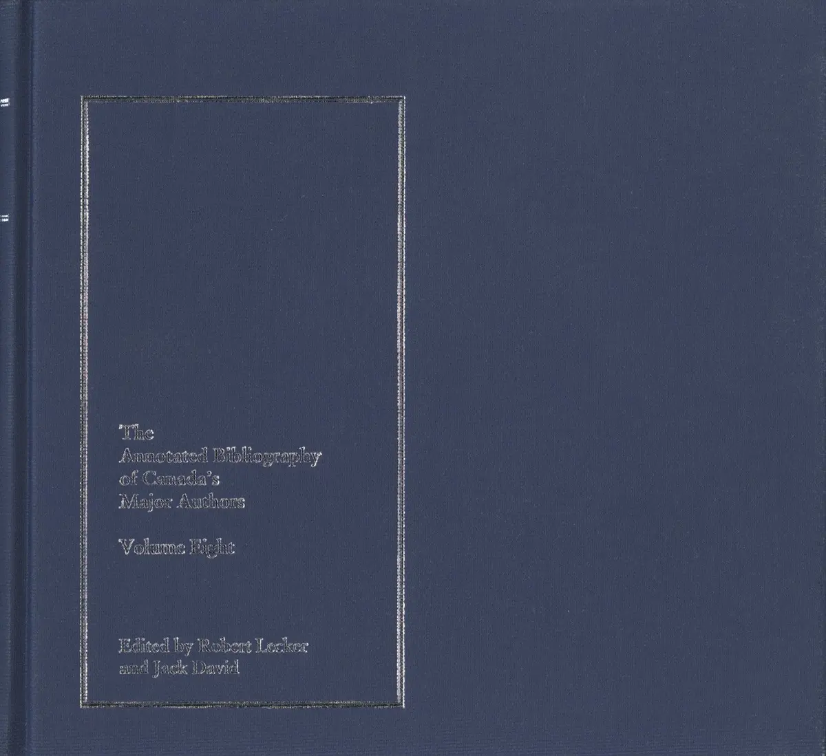 Annotated Bibliography Of Canada's Major Authors, The 1