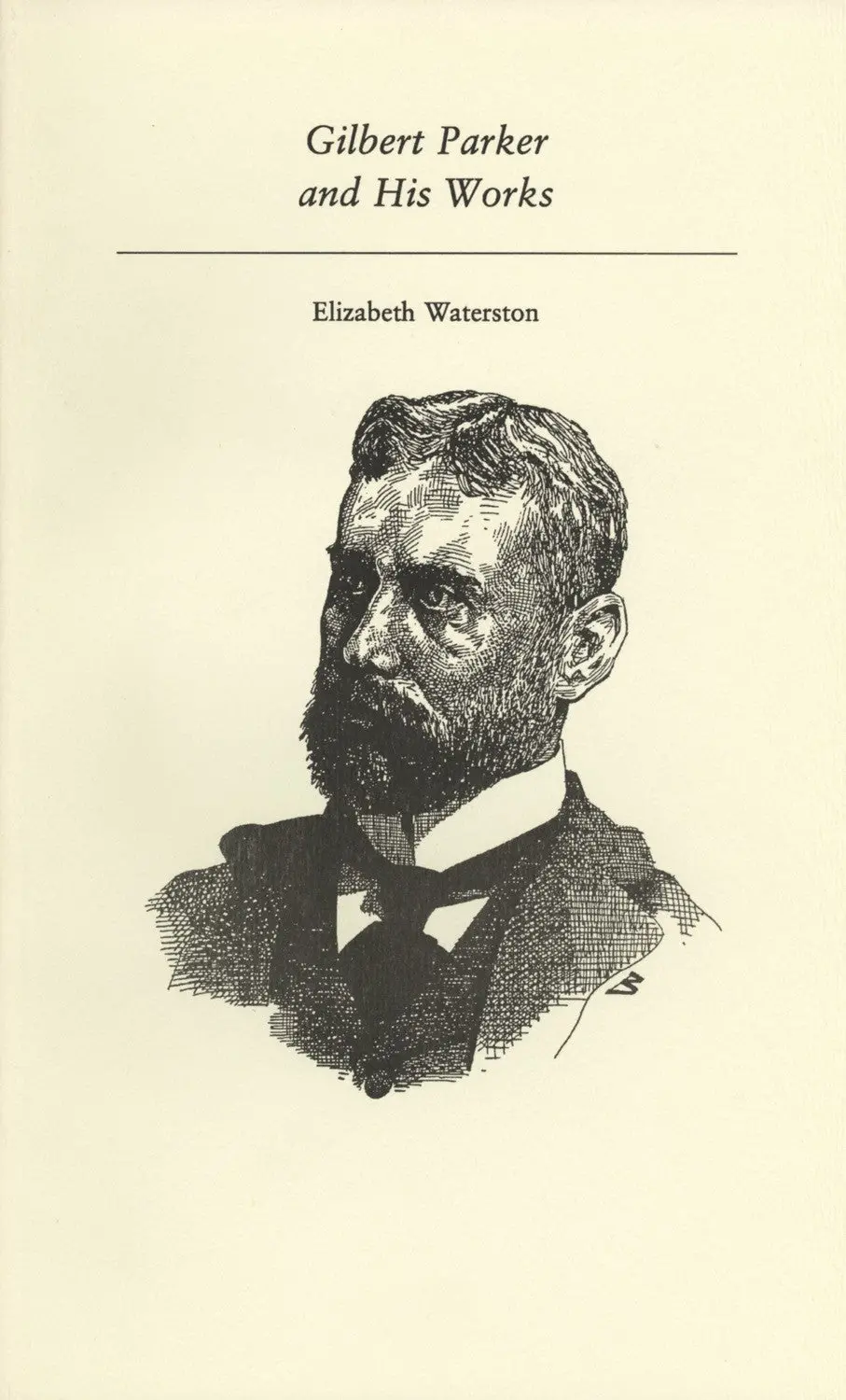 Gilbert Parker And His Works 1