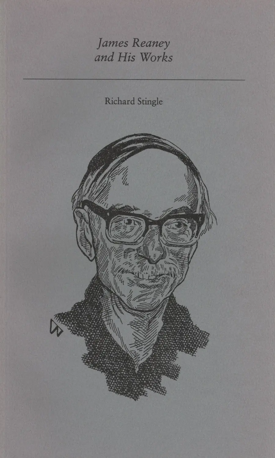 James Reaney And His Works 1