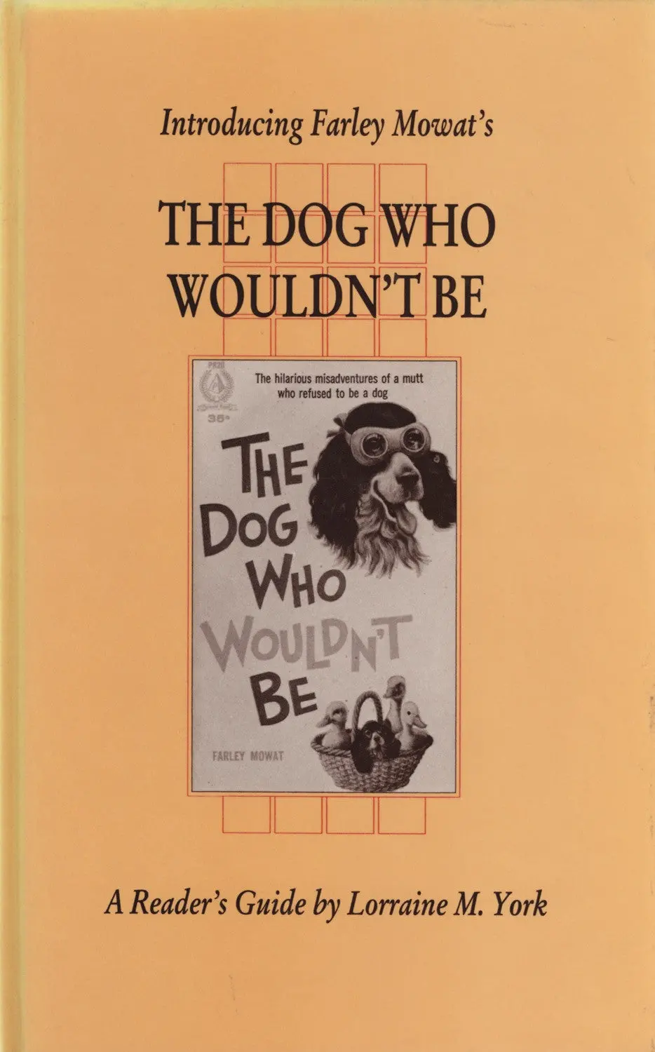 Introducing Farley Mowat's The Dog Who Wouldn't Be 1