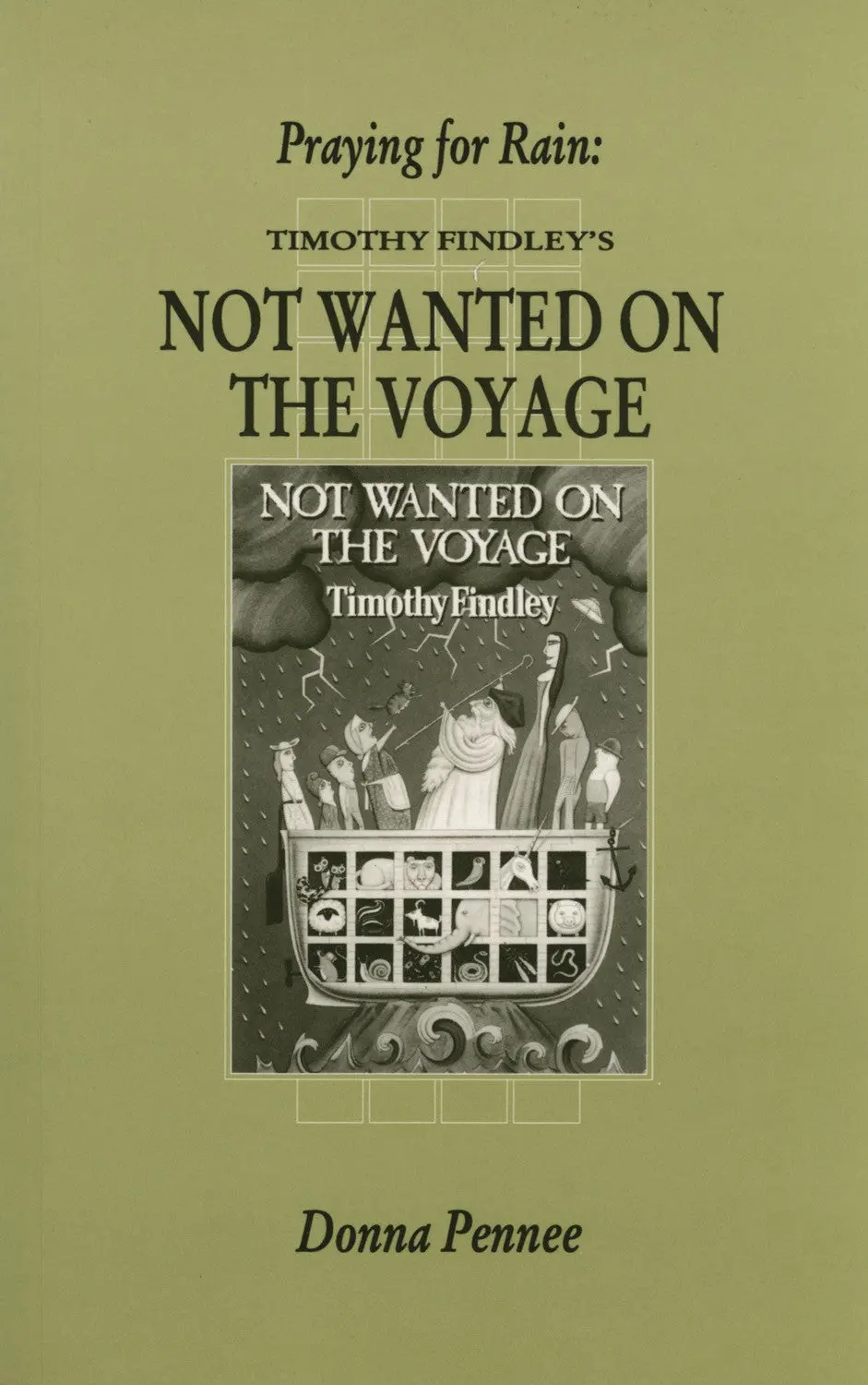 Praying For Rain: Timothy Findley's Not Wanted On The Voyage 1