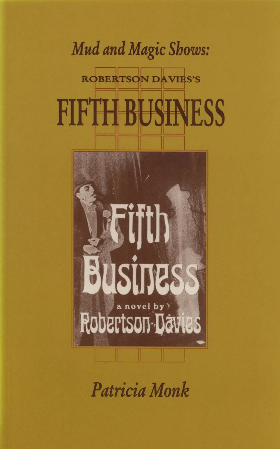 Mud And Magic Shows: Robertson Davies's Fifth Business 1