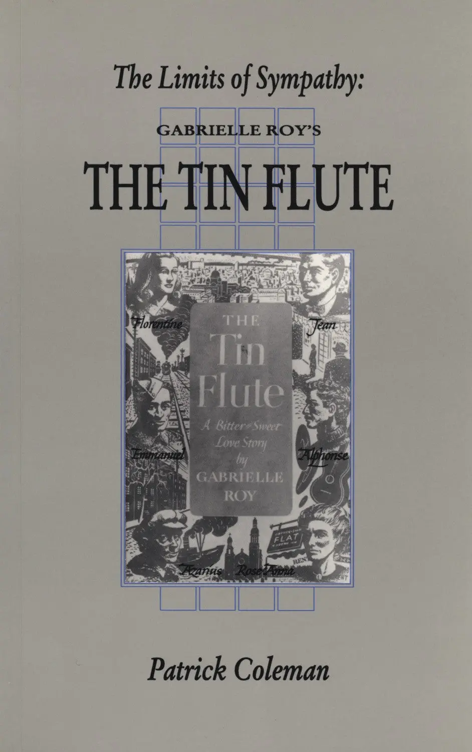 The Limits Of Sympathy: Gabrielle Roy's The Tin Flute 1
