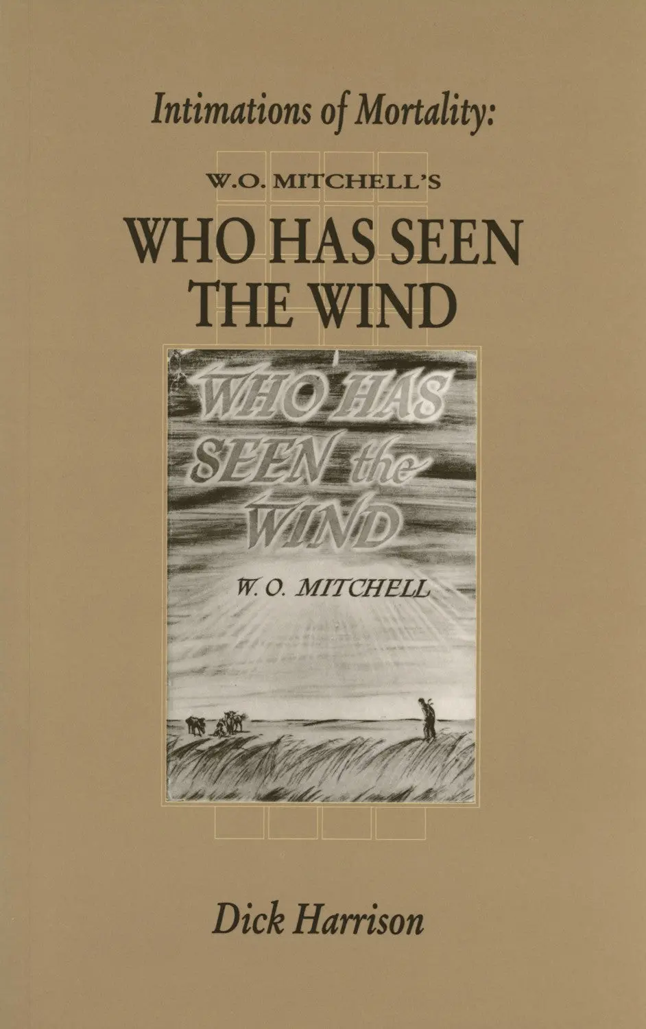 Intimations Of Mortality: W.O. Mitchell's Who Has Seen The Wind 1