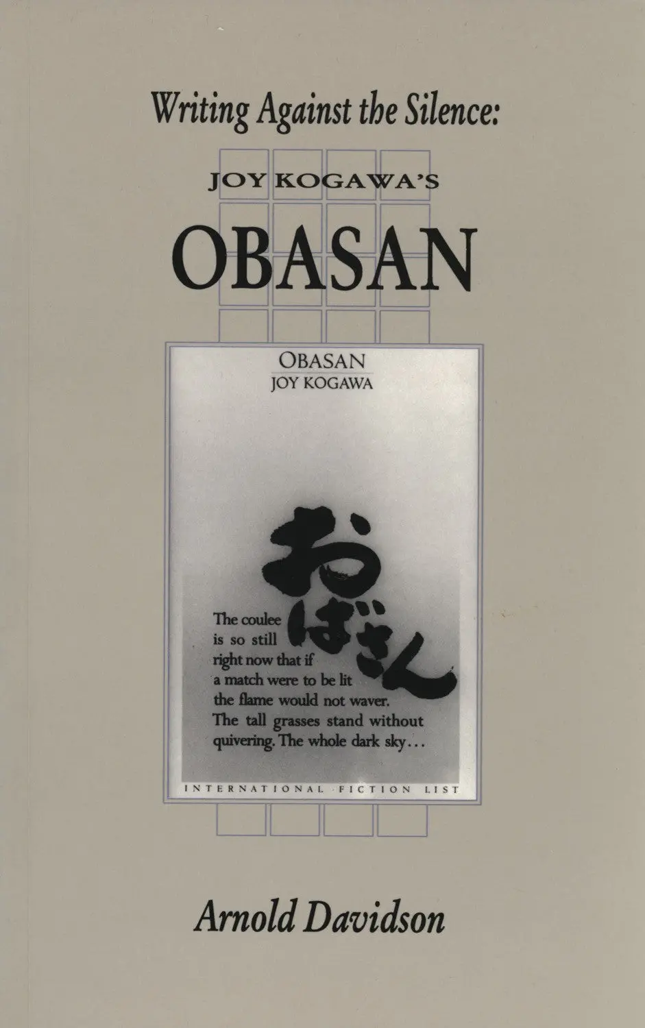 Writing Against The Silence: Joy Kogawa's Obasan 1