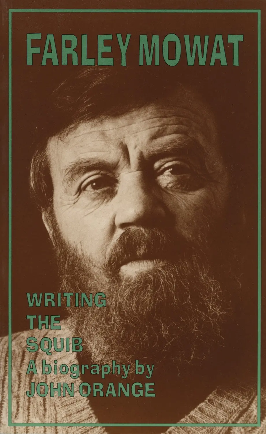 Farley Mowat: Writing The Squib 1