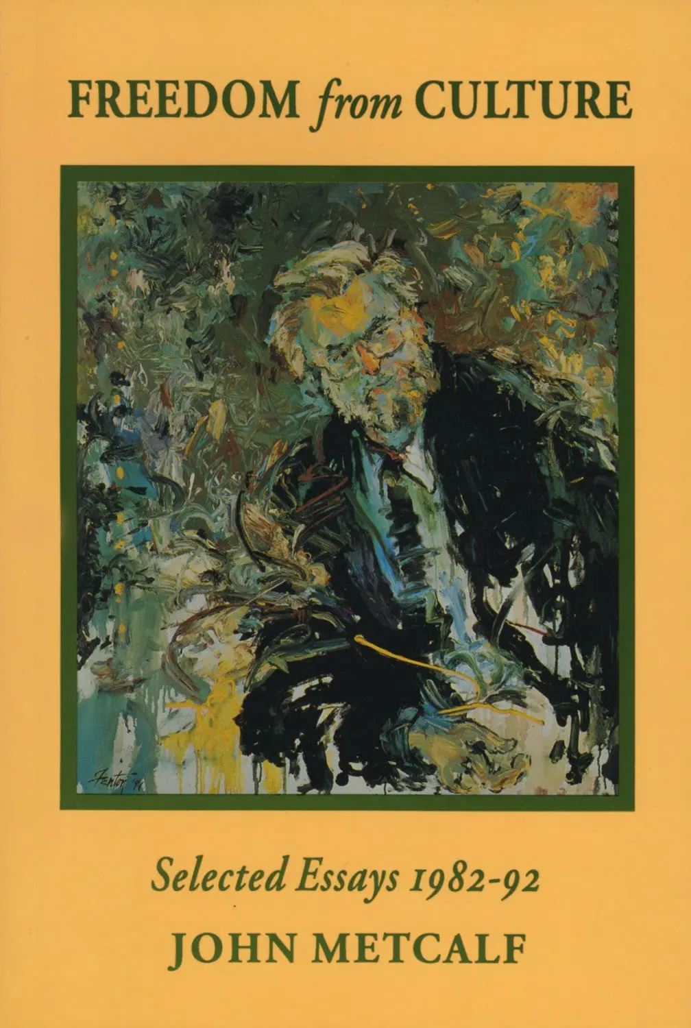 Freedom From Culture: Selected Essays, 1982-92 1