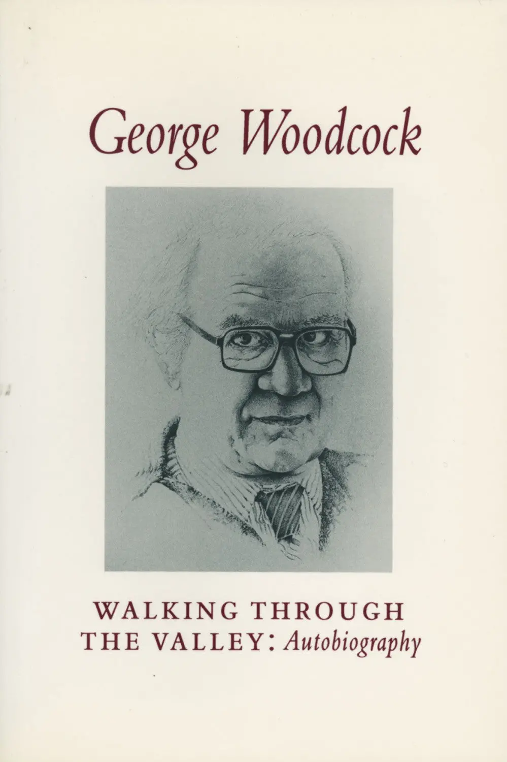 Walking Through The Valley: Autobiography 1