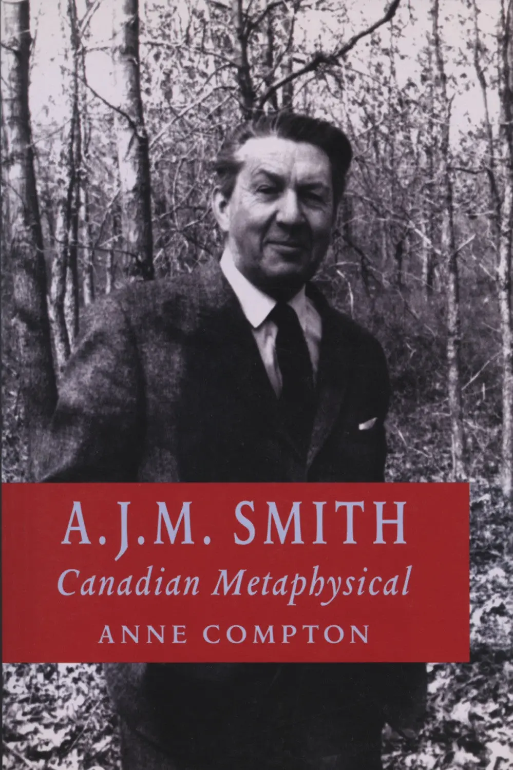 A.J.M. Smith: Canadian Metaphysical 1