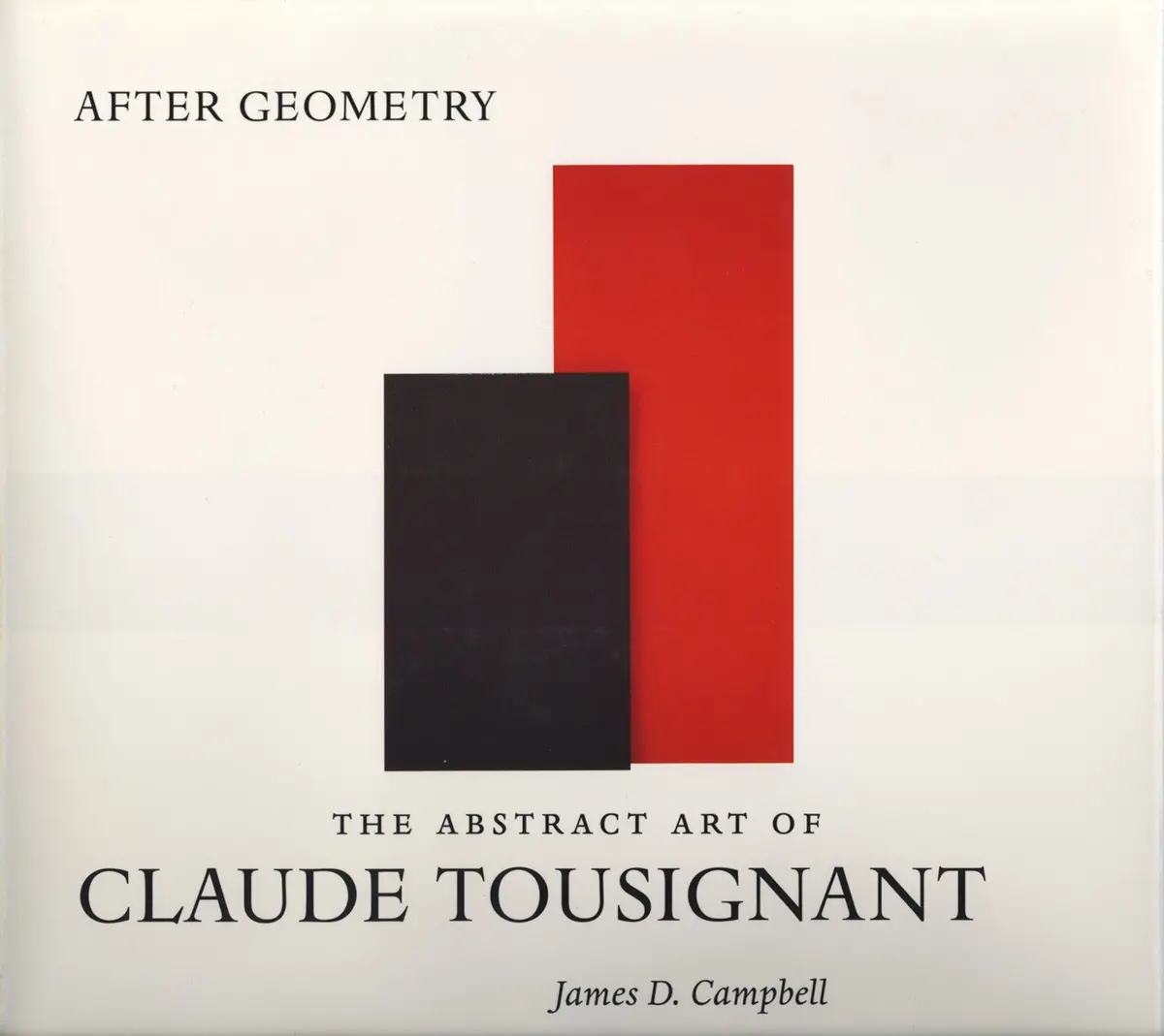 After Geometry: The Abstract Act Of Claude Tousignant 1