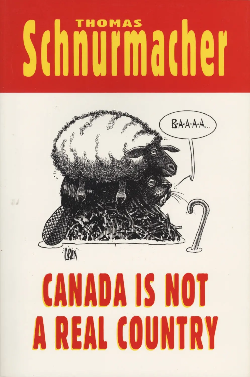 Canada Is Not A Real Country 1