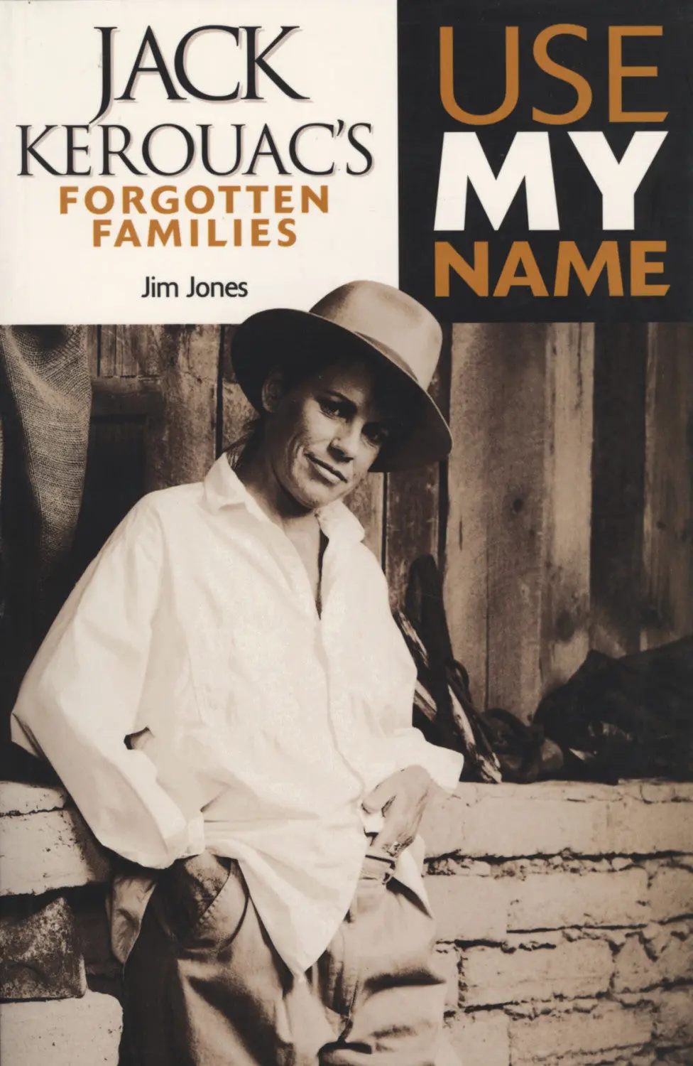 Use My Name: Jack Kerouac’S Forgotten Familes 1