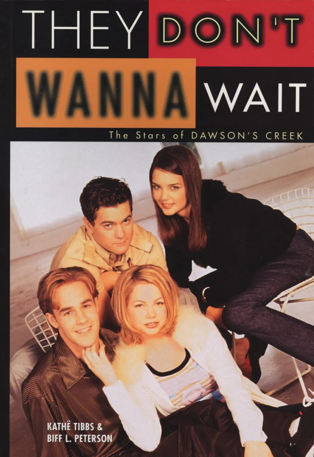 They Don't Wanna Wait: The Stars Of Dawson’S Creek 1