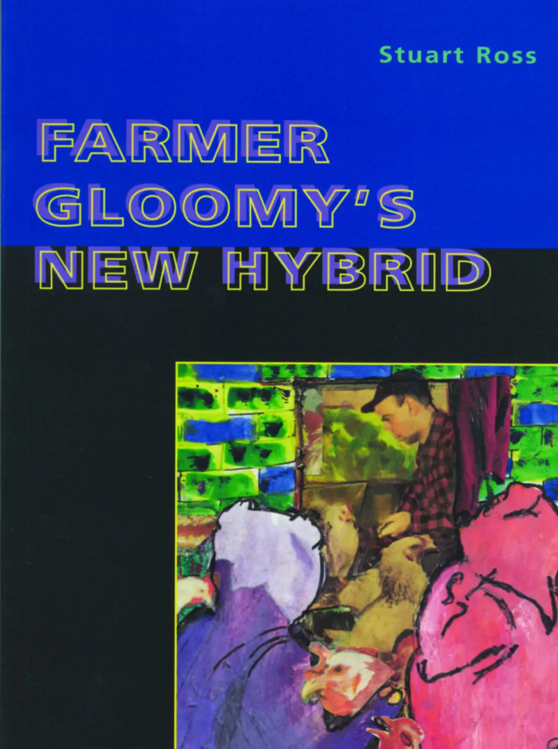 Farmer Gloomy's New Hybrid 1
