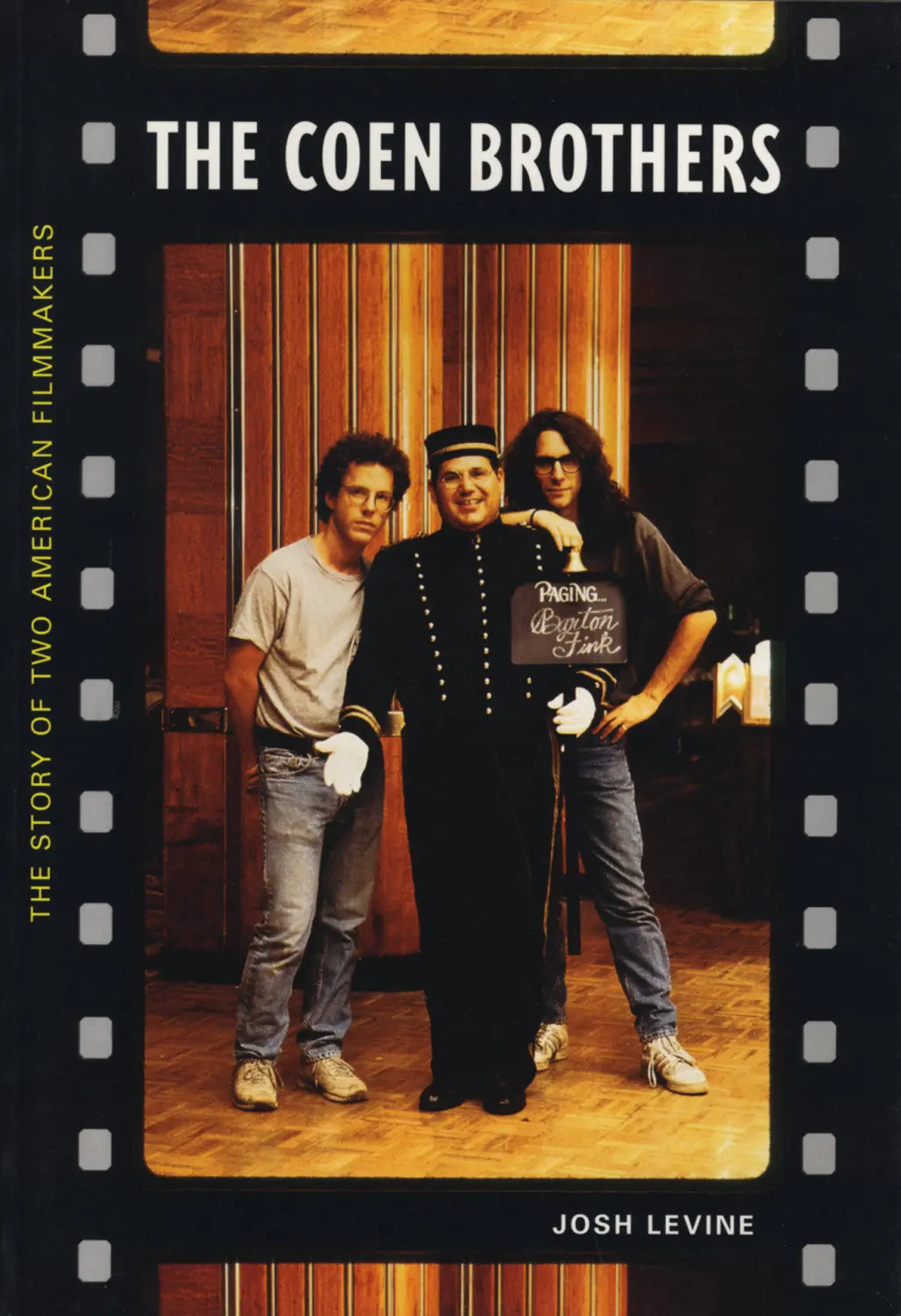 The Coen Brothers: Story Of Two American Filmmakers, The 1