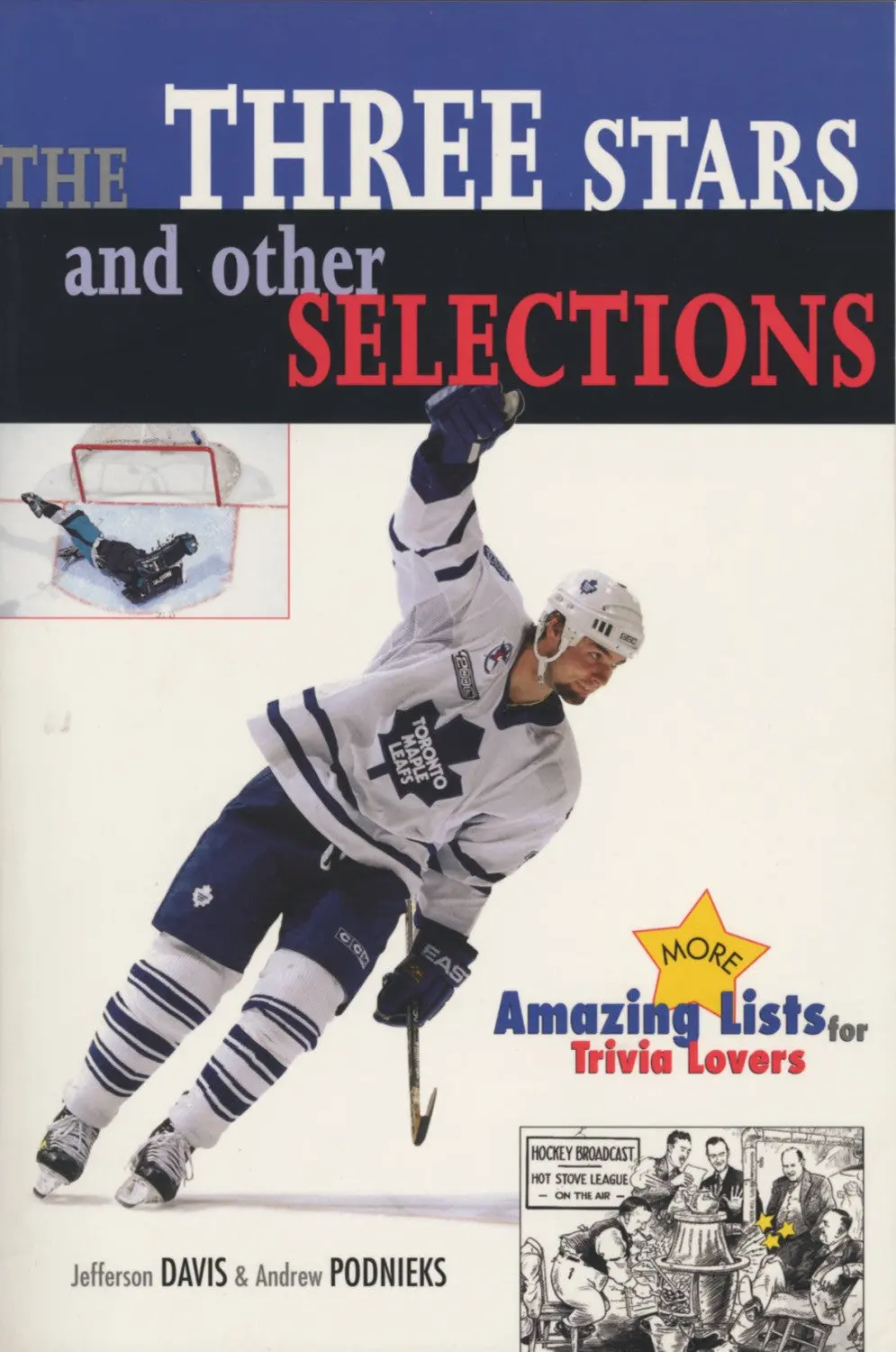Three Stars And Other Selections: More Amazing Hockey Lists For Trivia Lovers 1