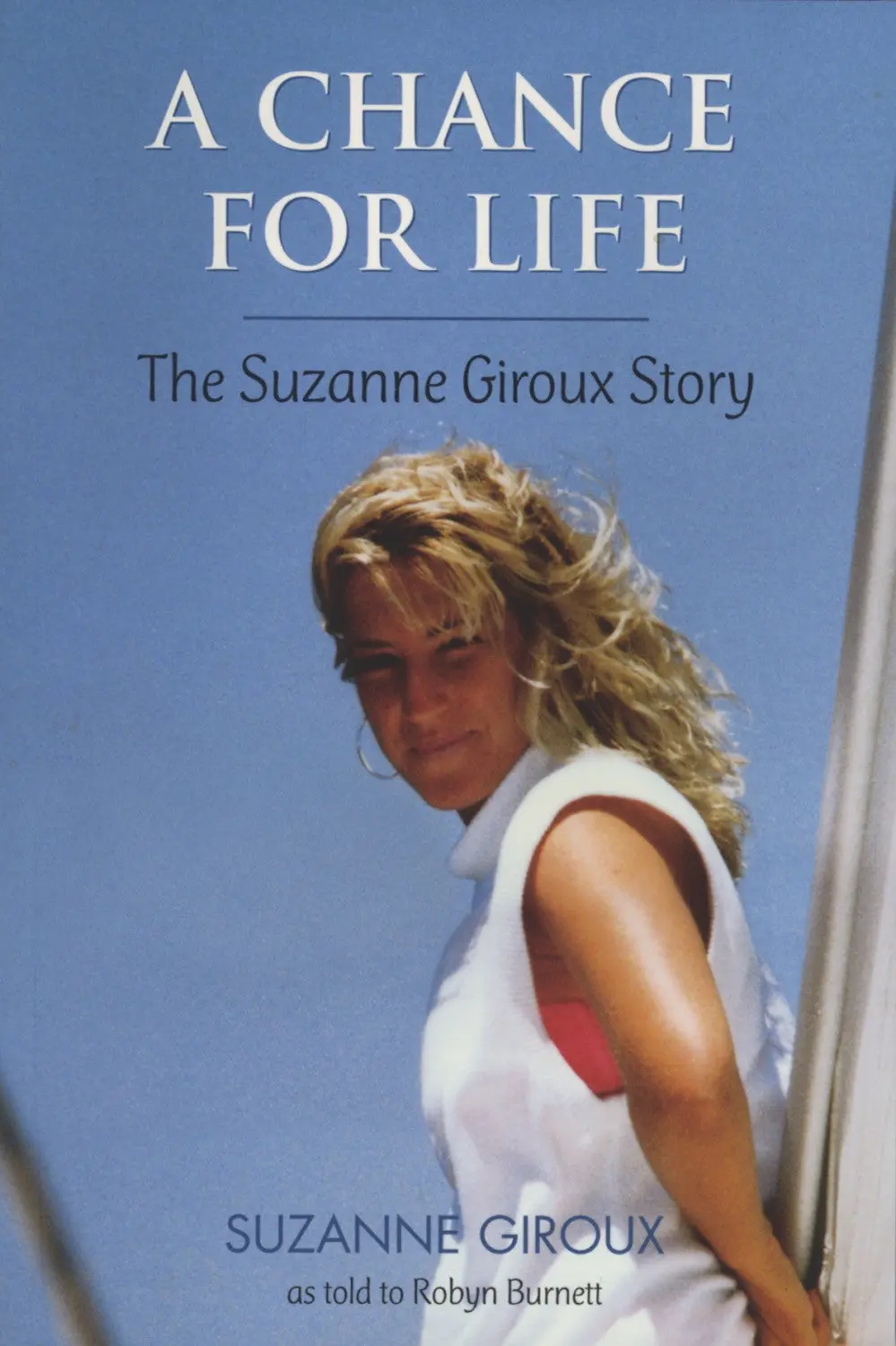 A Chance For Life: The Suzanne Giroux Story 1