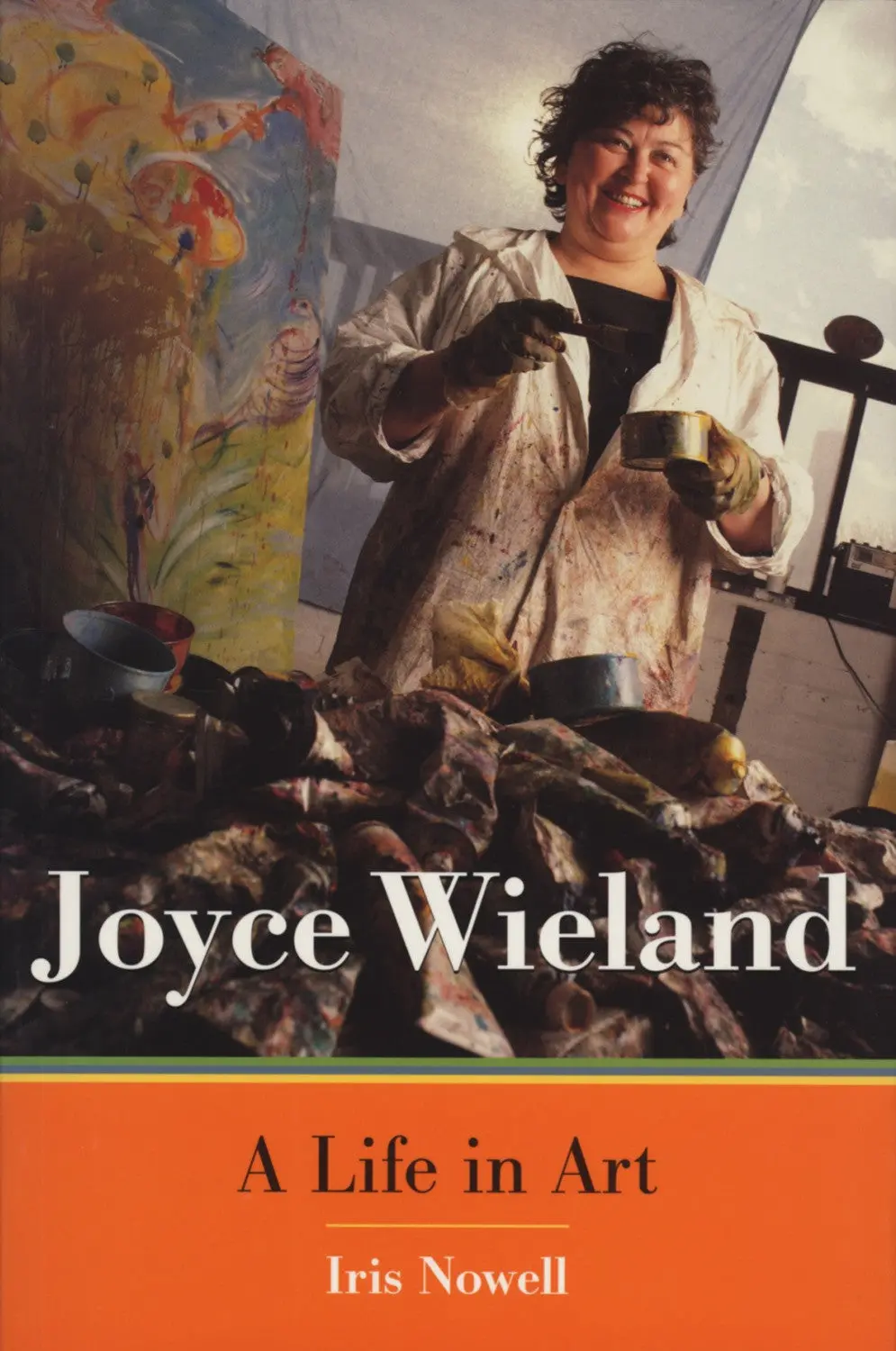 Joyce Wieland: A Life In Art 1