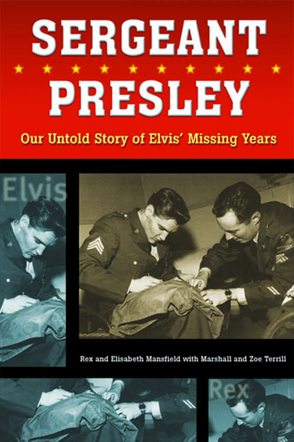 Sergeant Presley: Our Untold Story Of Elvis’ Missing Years 1