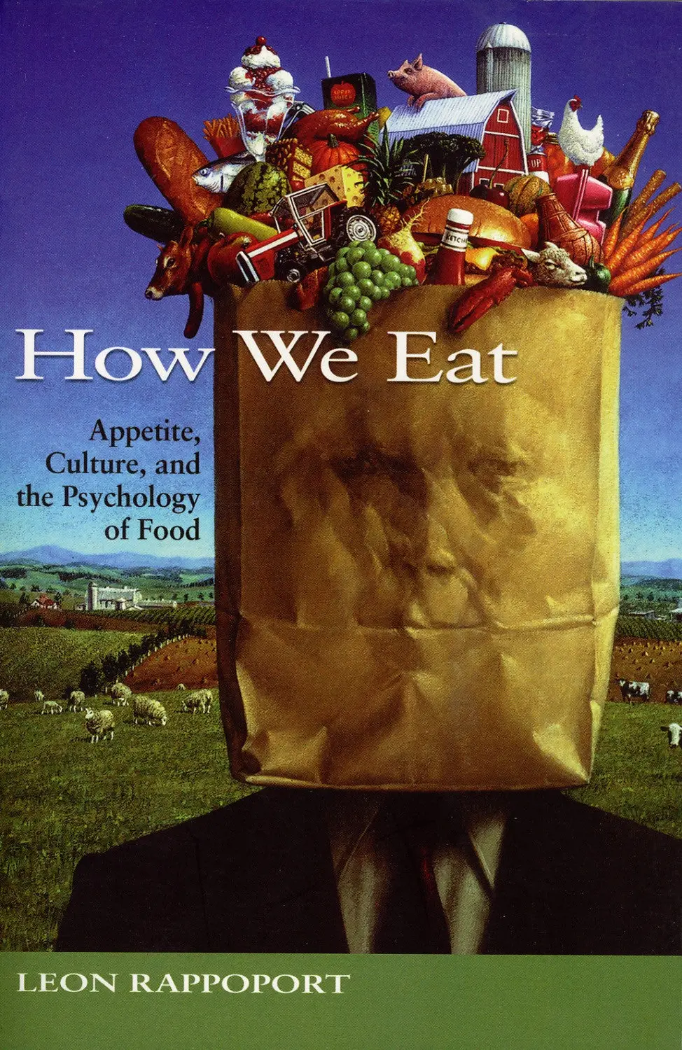 How We Eat: Appetite, Culture, And The Psychology Of Food 1