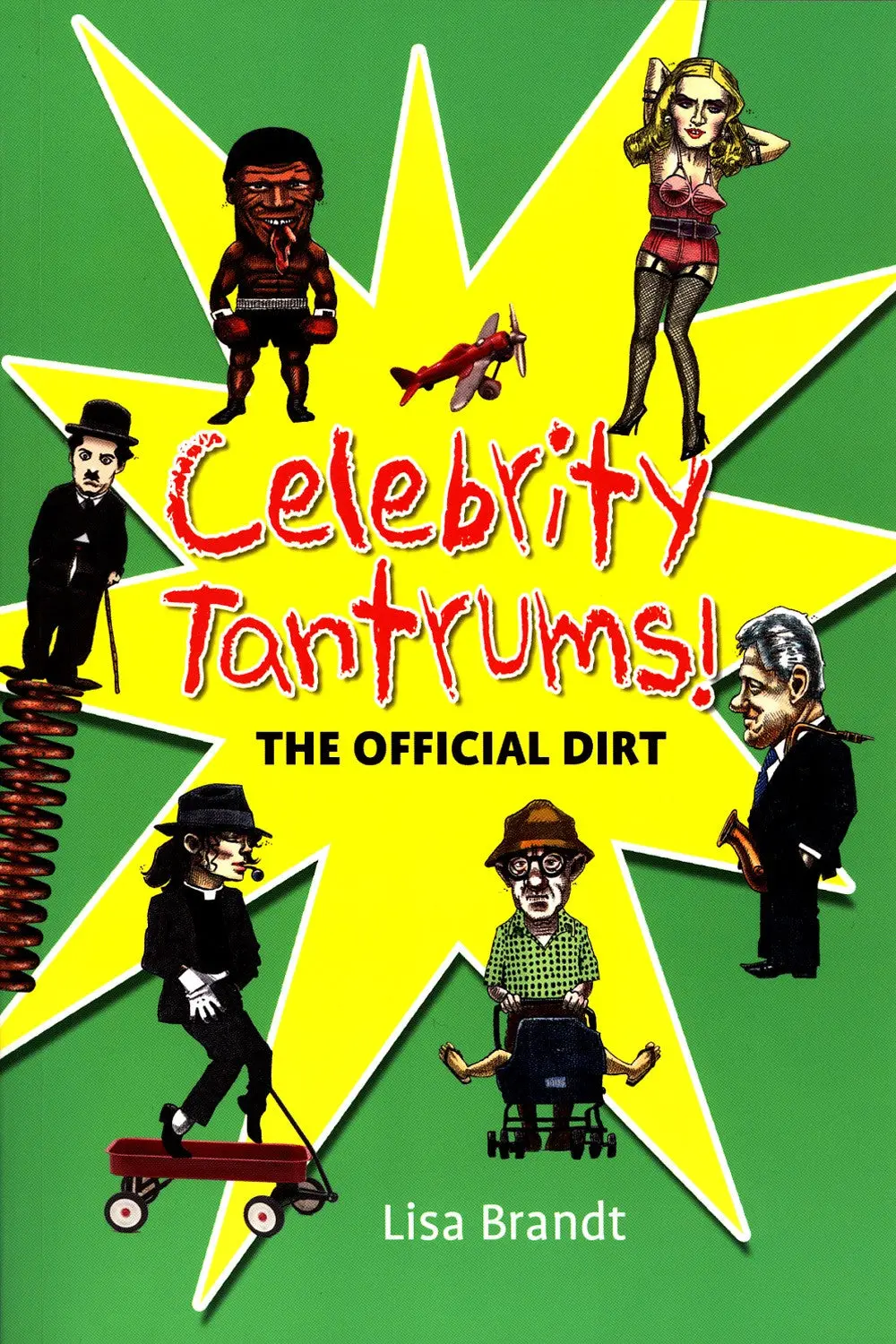 Celebrity Tantrums: The Offical Dirt 1