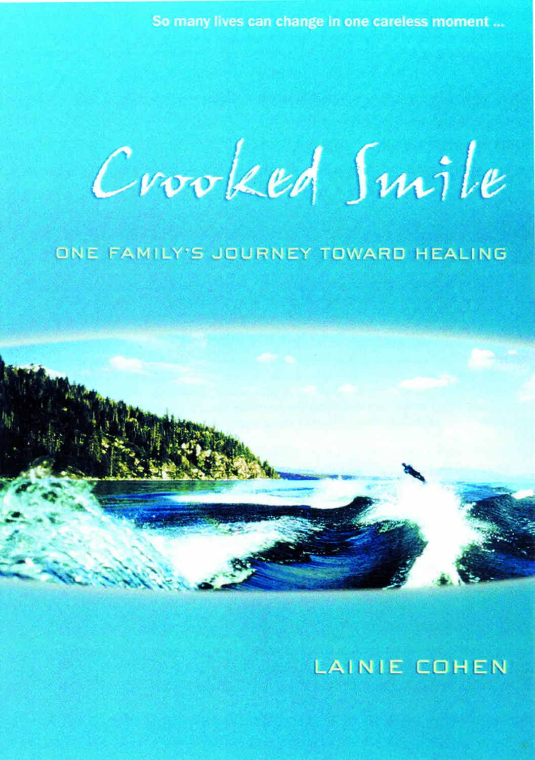 Crooked Smile: One Family's Journey Toward Healing 1