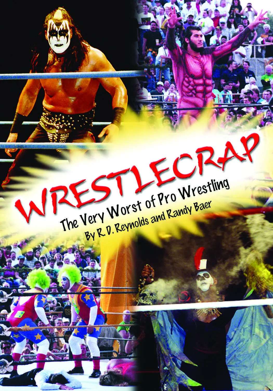 Wrestlecrap: The Very Worst Of Professional Wrestling 1