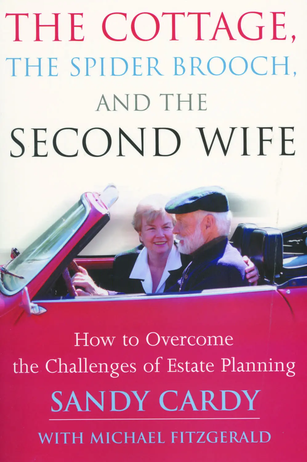The Cottage, The Spider Brooch, And The Second Wife: How To Overcome The Challenges Of Estate Planning 1