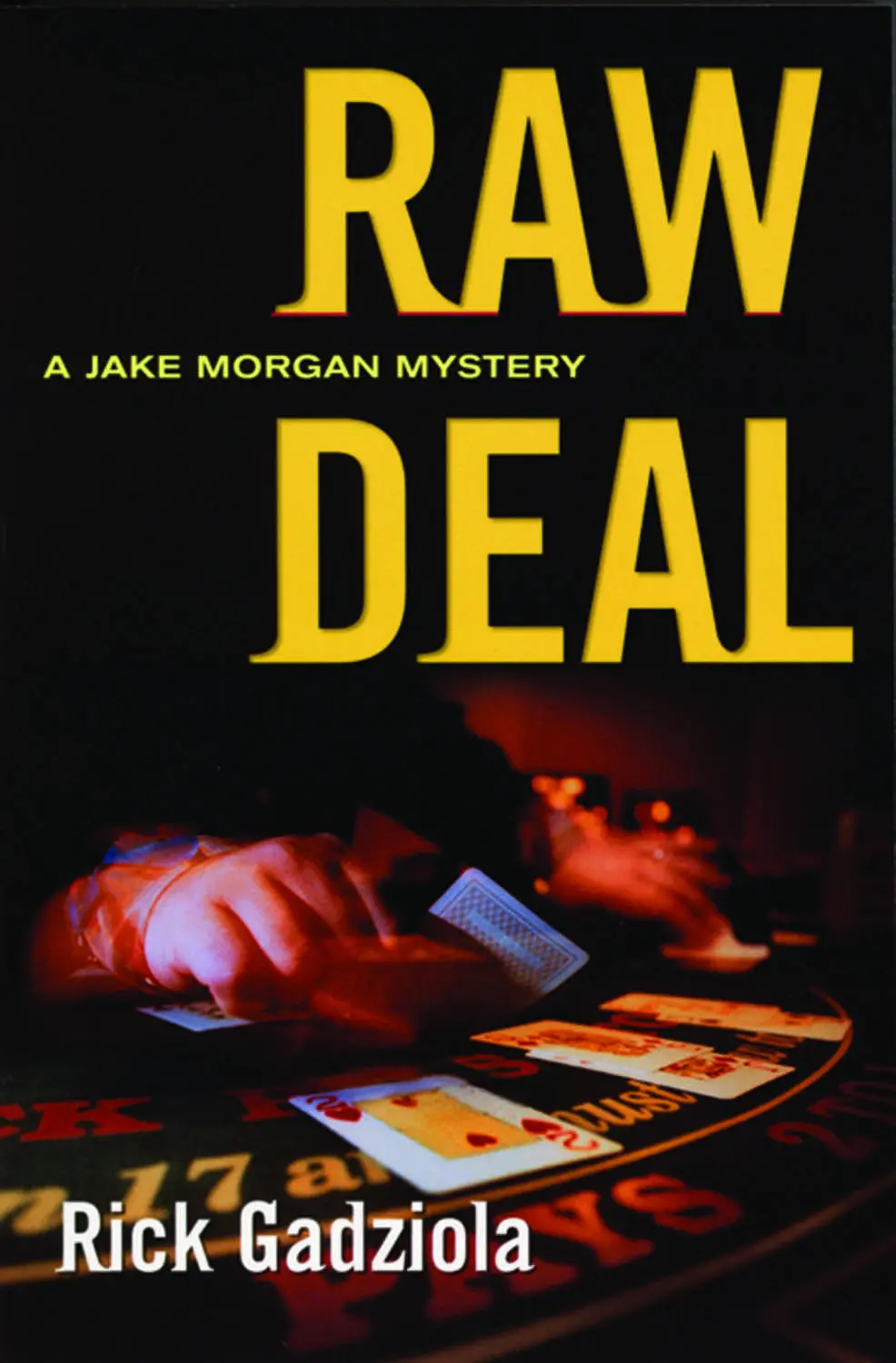 Raw Deal: A Jake Morgan Mystery 1
