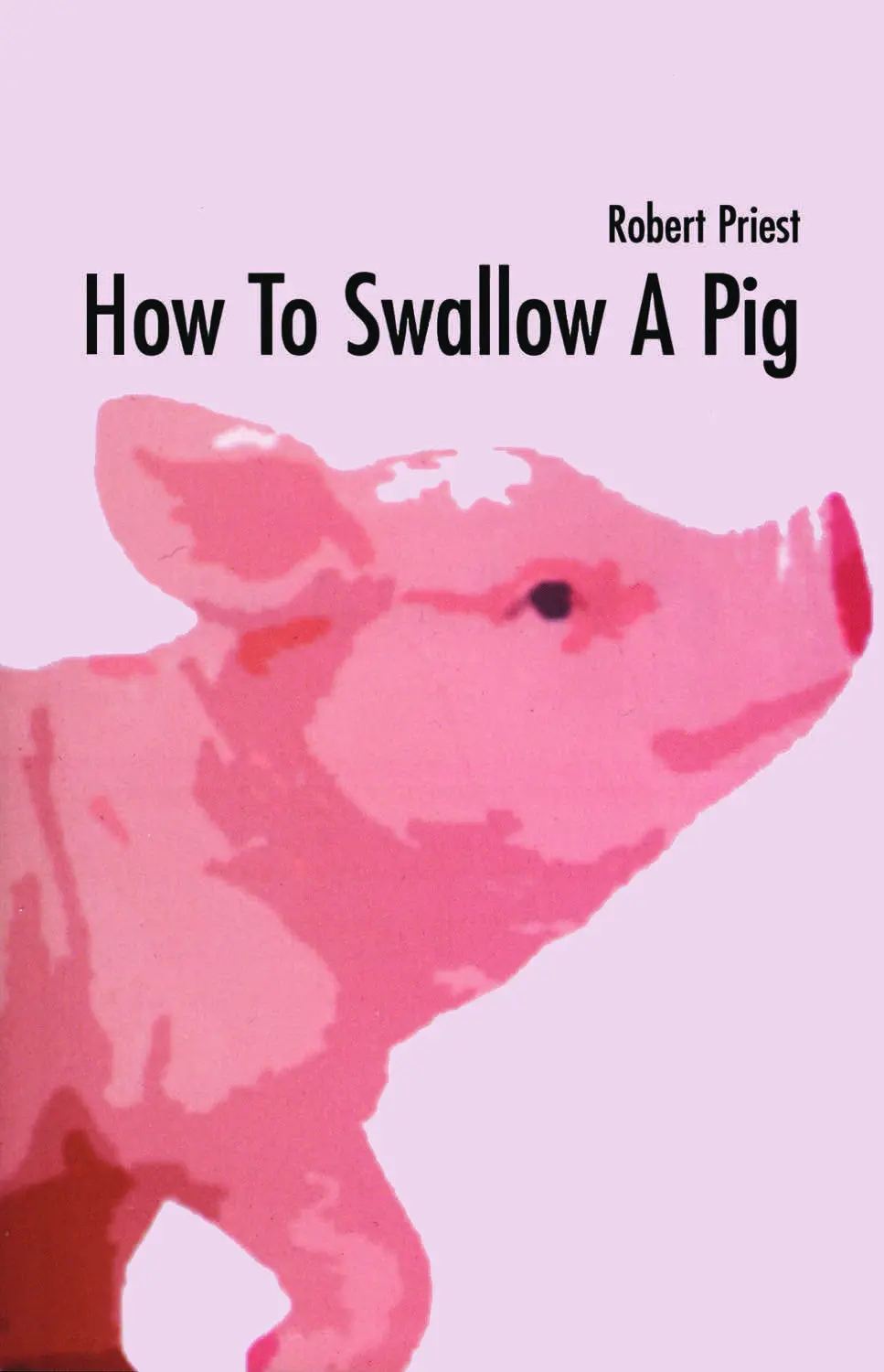 How To Swallow A Pig 1