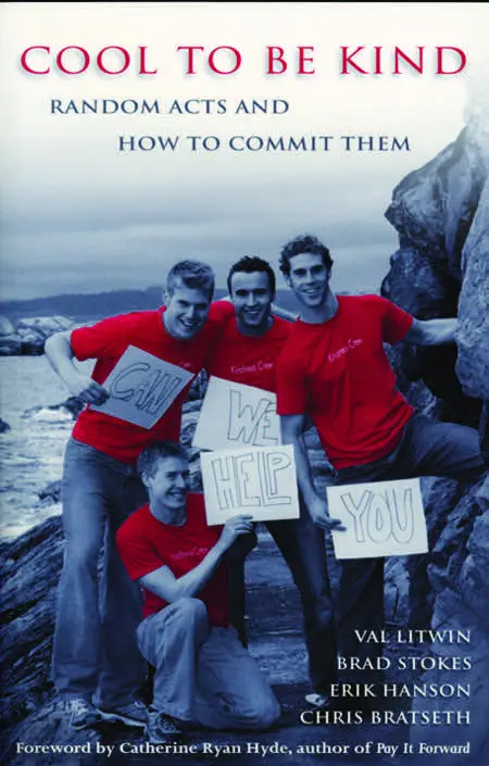 Cool To Be Kind: Random Acts And How To Commit Them 1