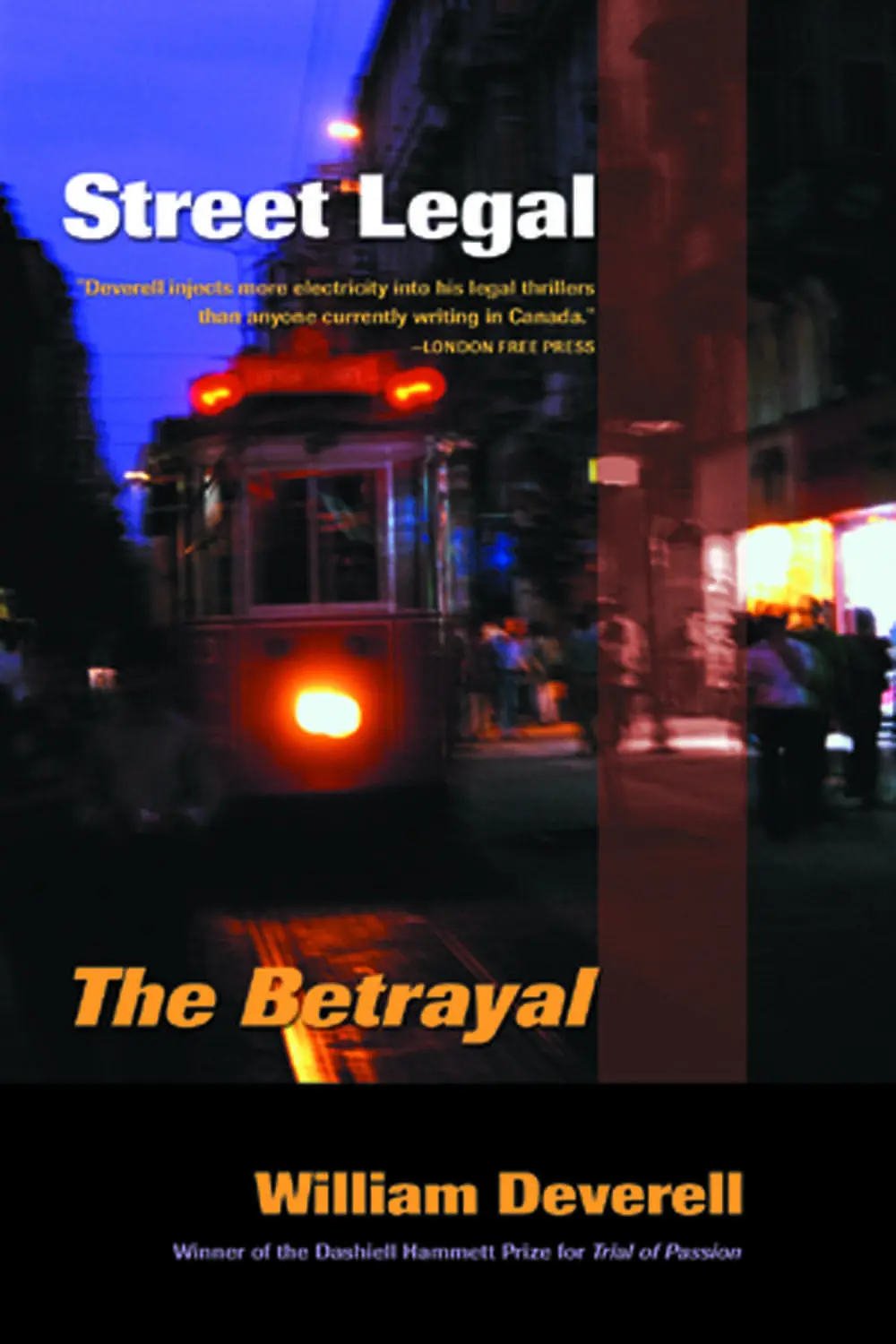 Street Legal: The Betrayal 1