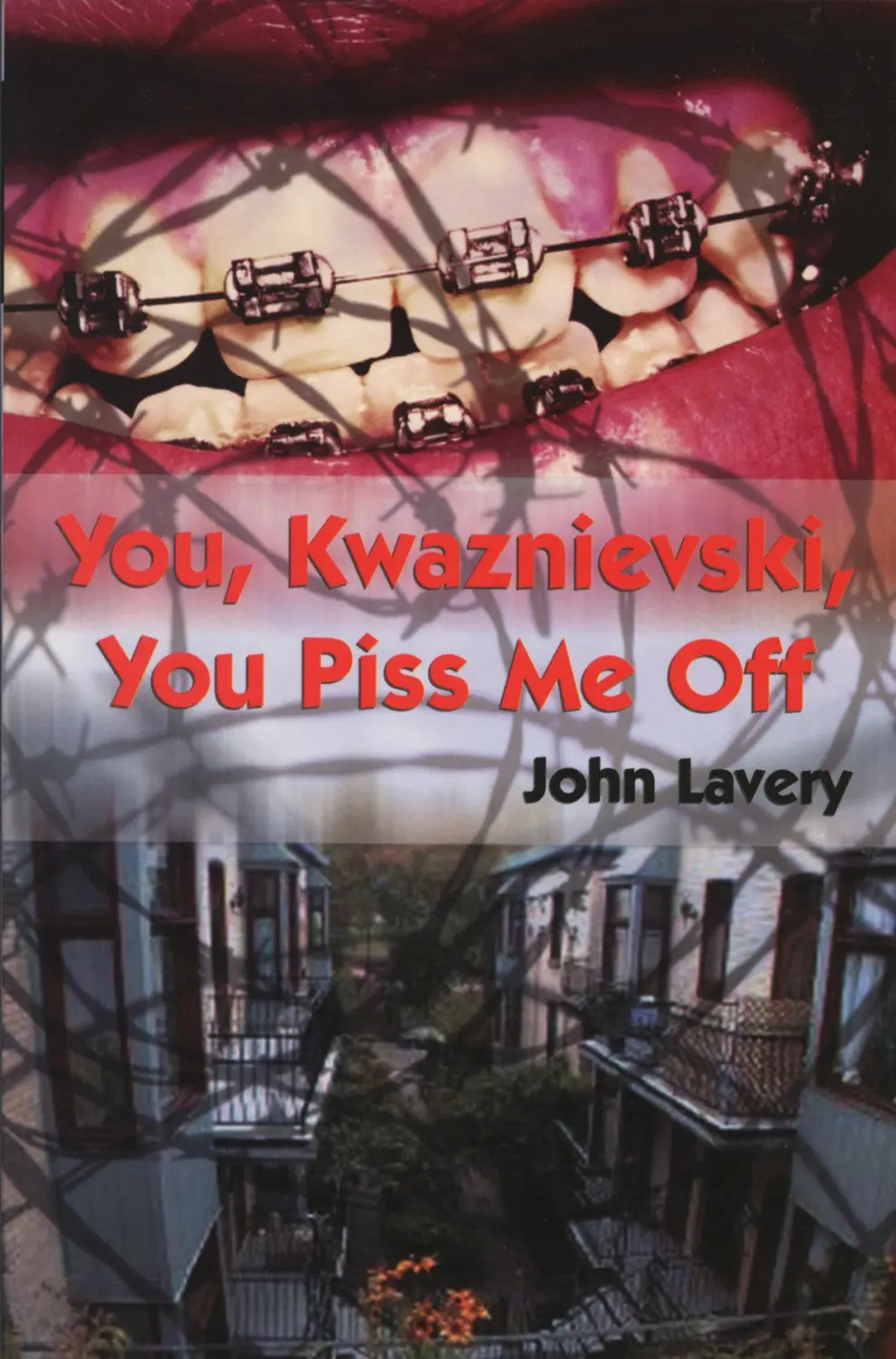 You, Kwaznievski, You Piss Me Off 1