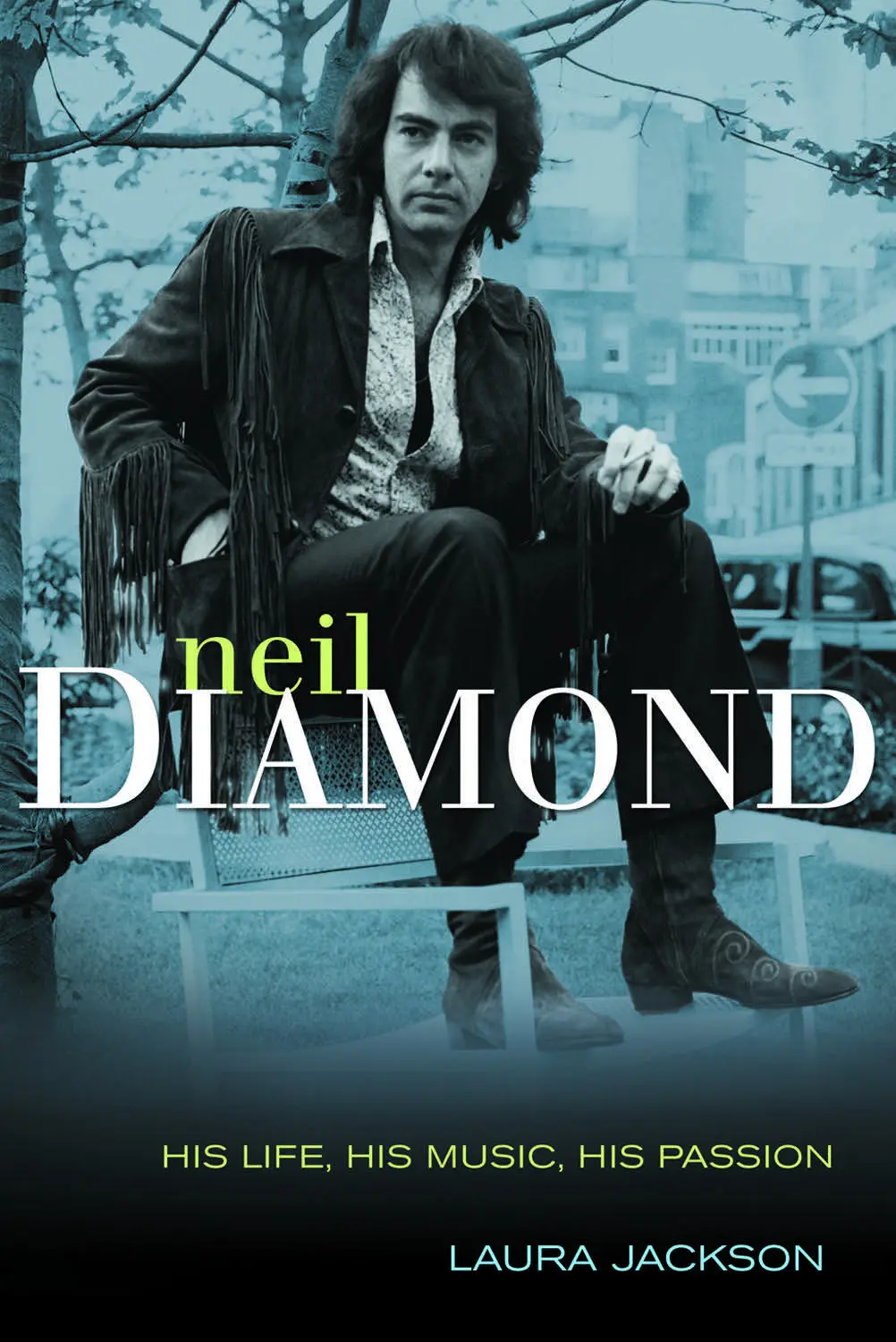 Neil Diamond: His Life, His Music, His Passion 1