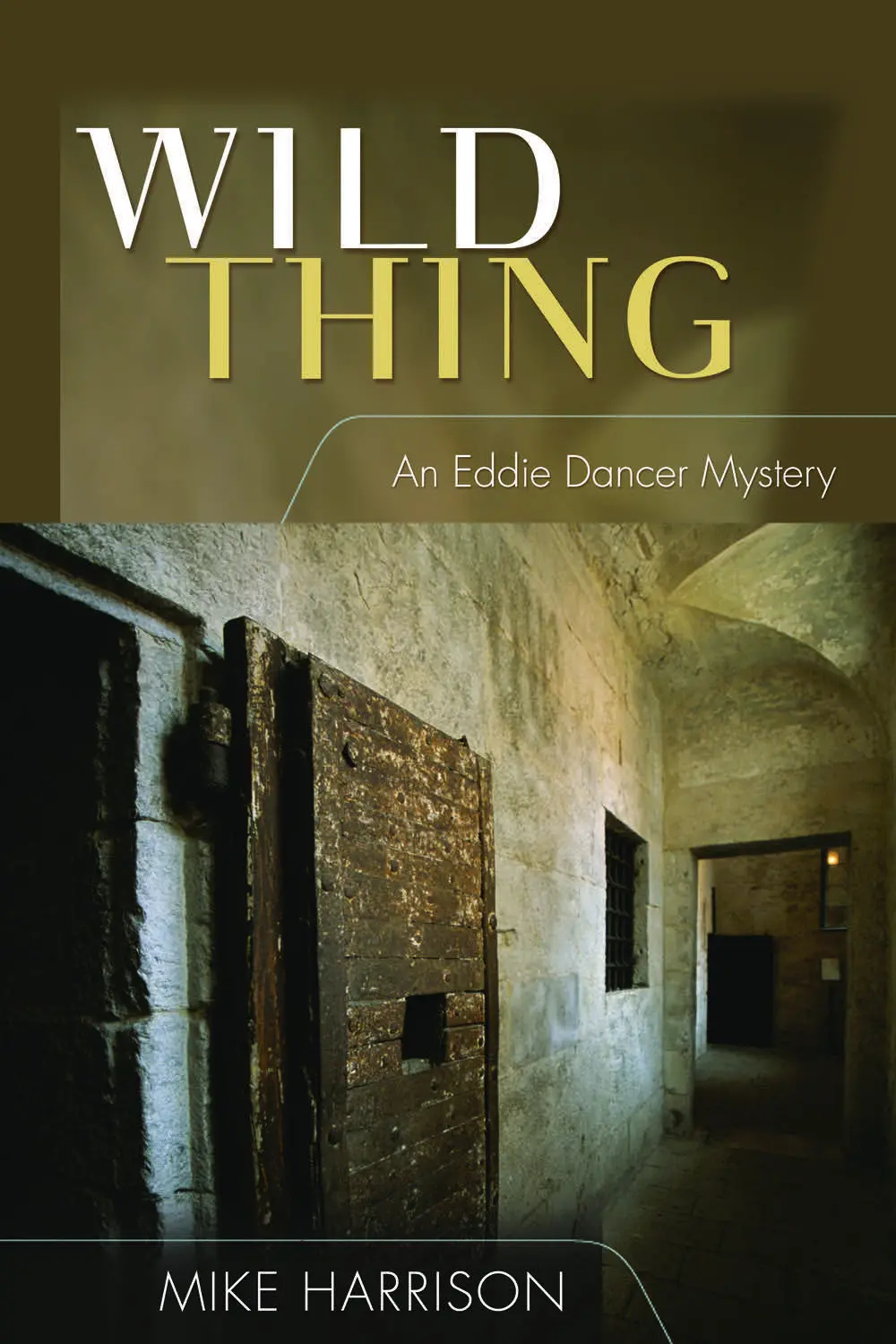 Wild Thing: An Eddie Dancer Mystery 1