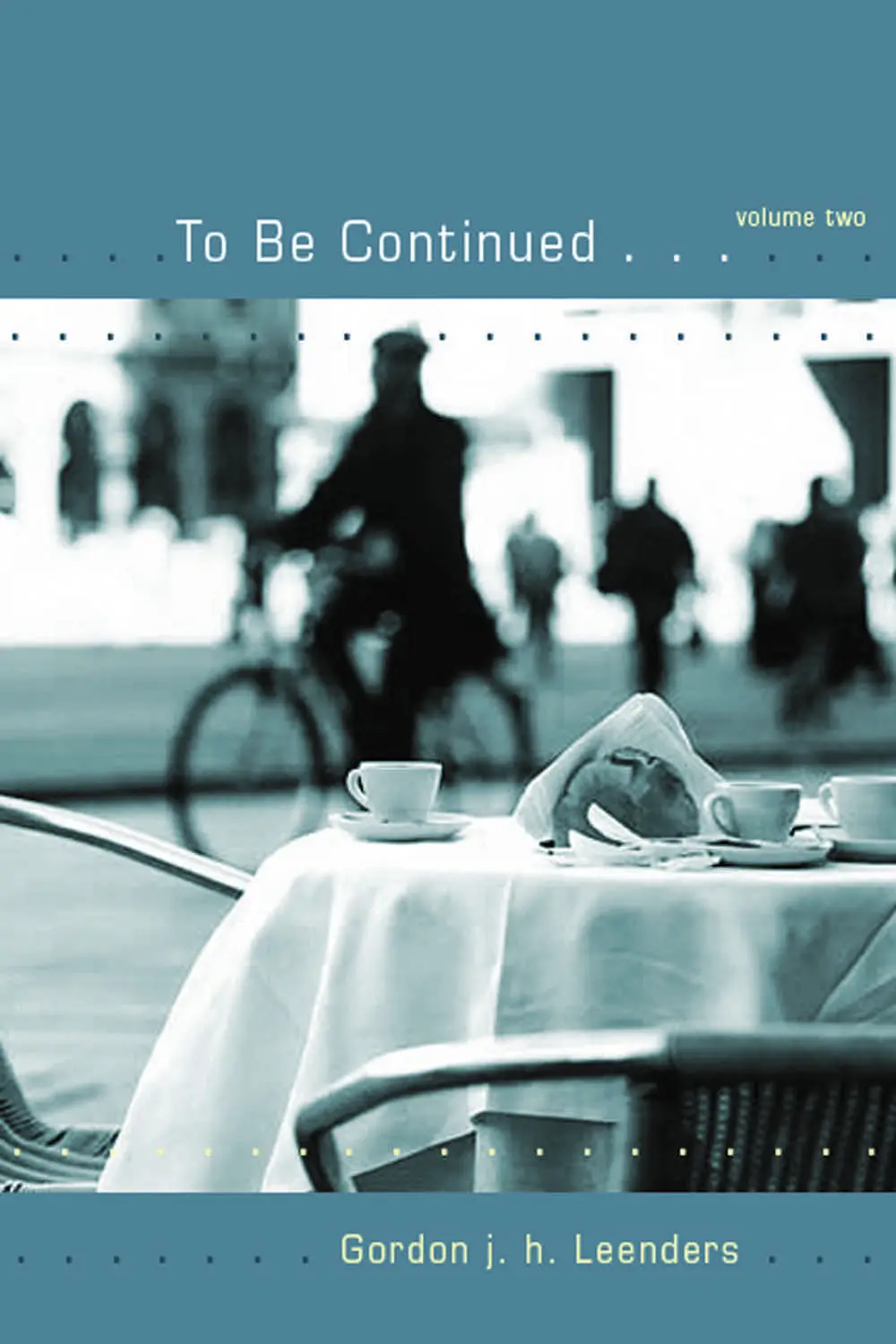 To Be Continued...Volume 2 1