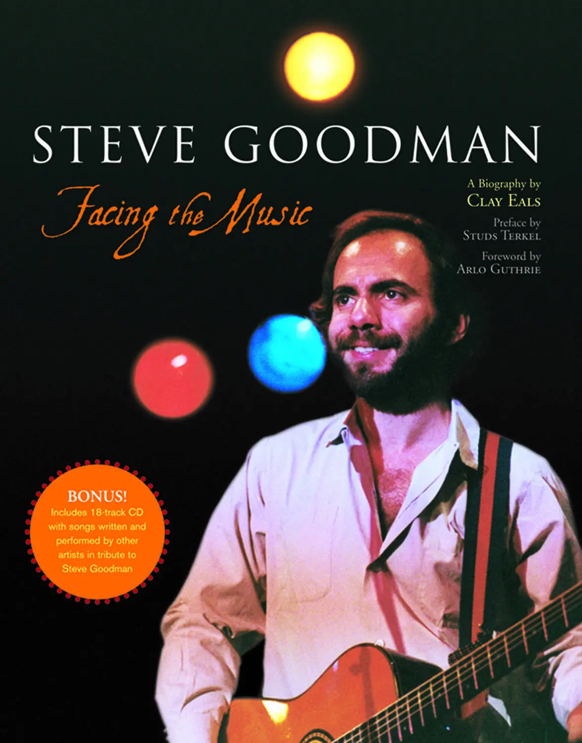 Steve Goodman: Facing The Music 1