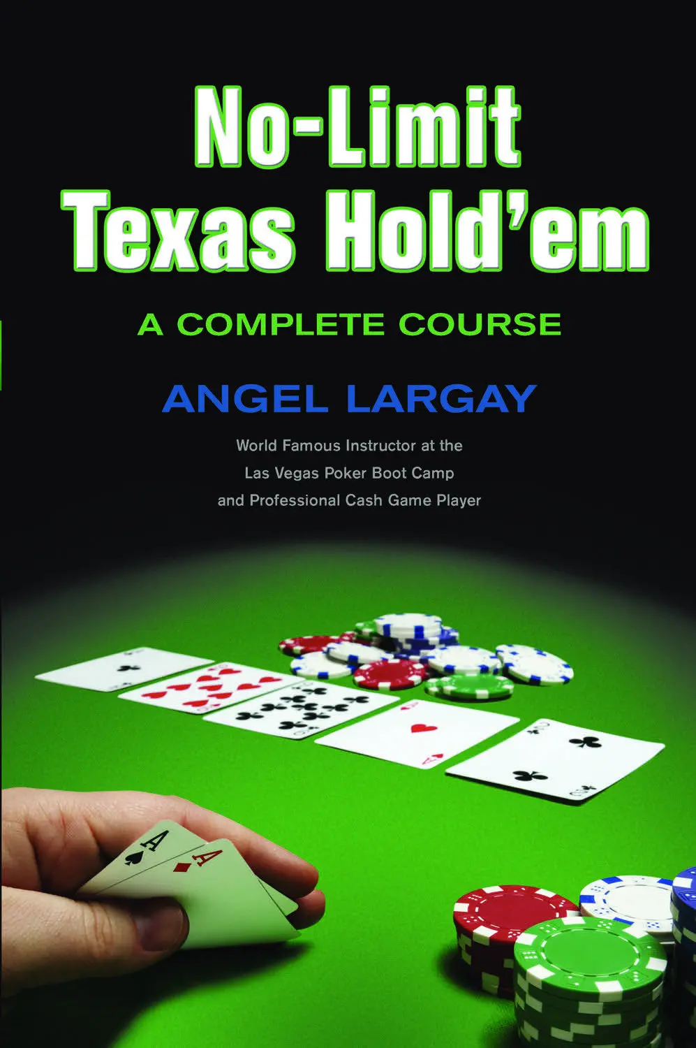 No-Limit Texas Hold'em: A Complete Course 1
