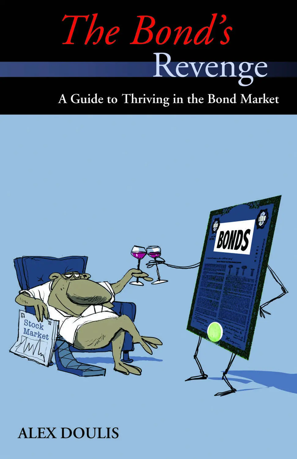 The Bond’S Revenge: A Guide To Thriving In The Bond Market 1