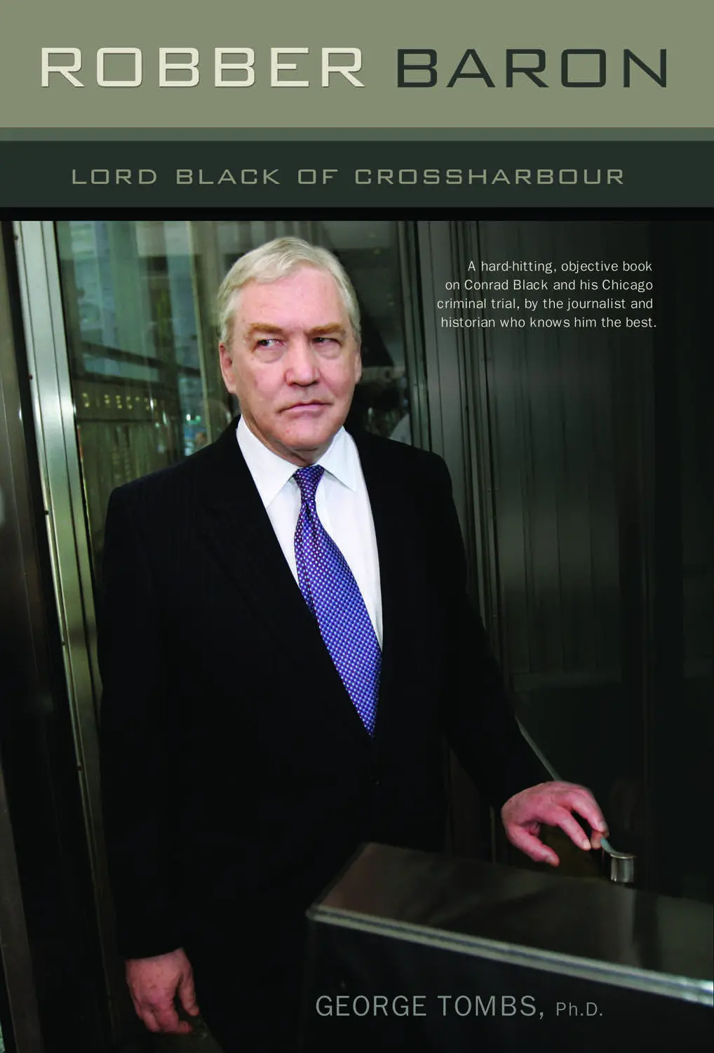 Robber Baron: Lord Black Of Crossharbour 1