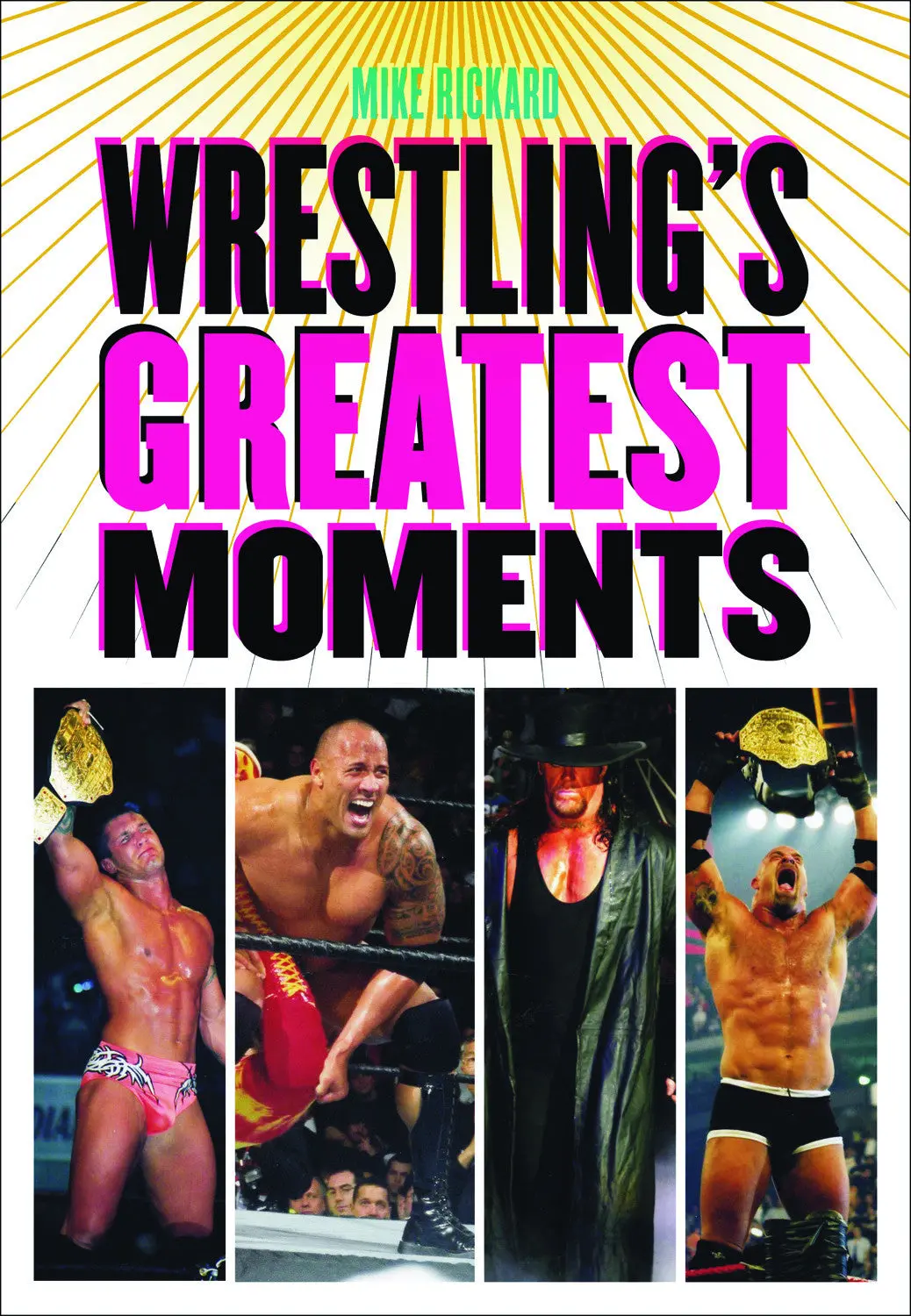 Wrestling’S Greatest Moments 1