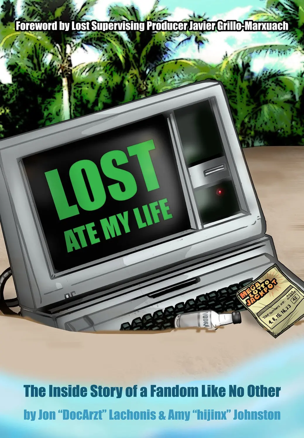 Lost Ate My Life: The Inside Story Of A Fandom Like No Other 1
